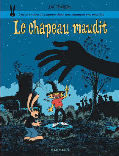 LES AVENTURES DE LAPINOT - TOME 17 - LE CHAPEAU MAUDIT