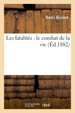 FATALITES : LE COMBAT DE LA VIE