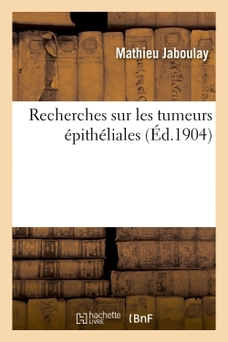 RECHERCHES SUR LES TUMEURS EPITHELIALES