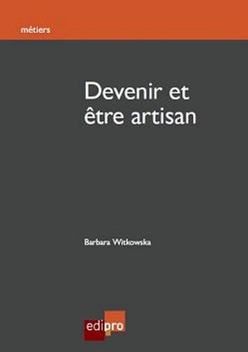 DEVENIR ET ETRE ARTISAN