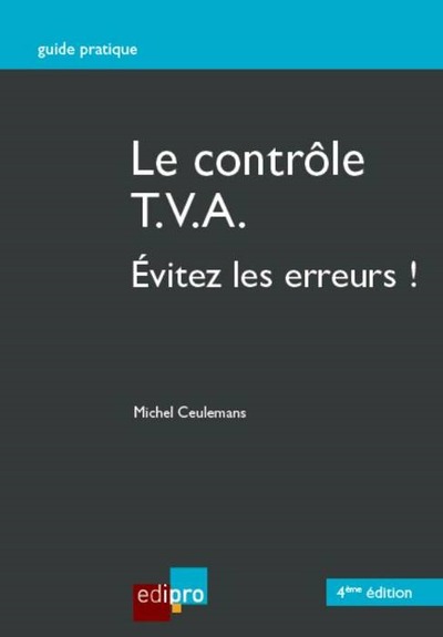 CONTROLE T.V.A. - EVITEZ LES ERREURS !, 4EME ED. (LE)