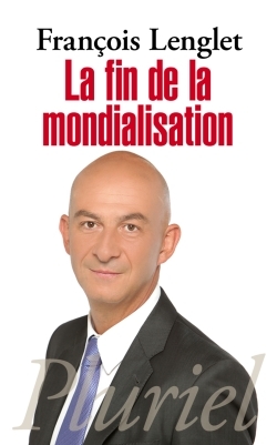 FIN DE LA MONDIALISATION