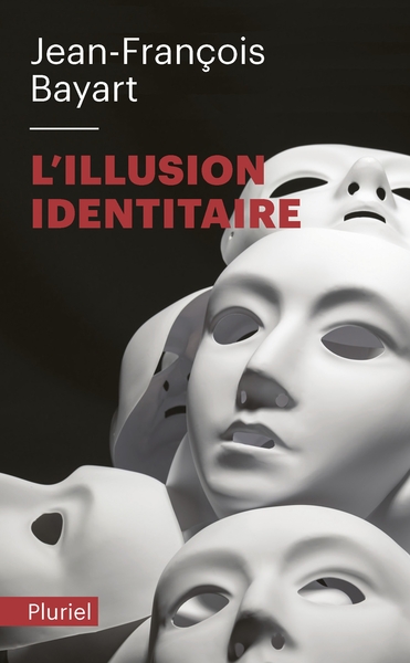 L´ILLUSION IDENTITAIRE