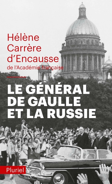 GENERAL DE GAULLE ET LA RUSSIE