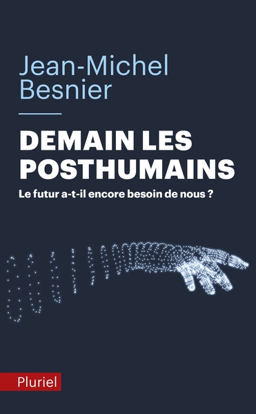 DEMAIN LES POSTHUMAINS
