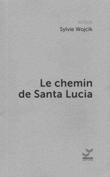 CHEMIN DE SANTA LUCIA