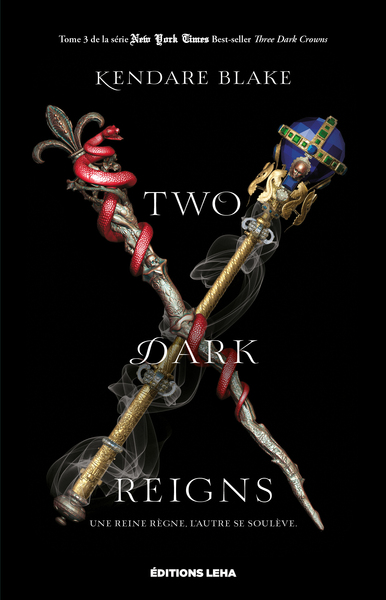 TWO DARK REIGNS, THREE DARK CROWNS - TOME 3