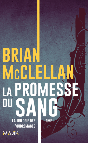 TRILOGIE DES POUDREMAGES - T01 - LA PROMESSE DU SANG
