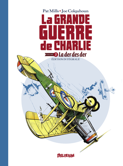 GRANDE GUERRE DE CHARLIE 3 - LA DER DES DERS, INTEGRALE 3