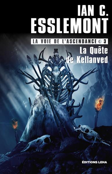VOIE DE L´ASCENDANCE - T03 - LA QUETE DE KELLANVED - LA VOIE DE L ASCENDANCE T3