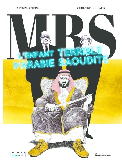 MBS - L´ENFANT TERRIBLE D ARABIE SAOUDITE