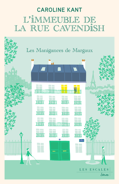 IMMEUBLE DE LA RUE CAVENDISH - TOME 1 LES MANIGANCES DE MARGAUX - VOL01