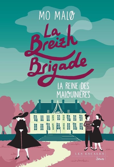 LA BREIZH BRIGADE - TOME 6 LA REINE DES MALOUINIERES - VOL06