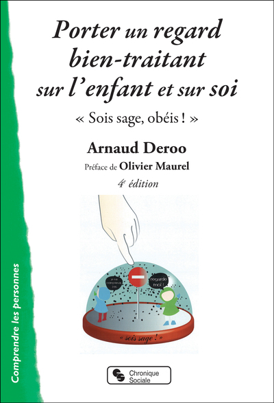 PORTER UN REGARD BIENTRAITANT SUR L´ENFANT ET SUR SOI