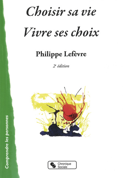 CHOISIR SA VIE - VIVRE SES CHOIX 2E EDT