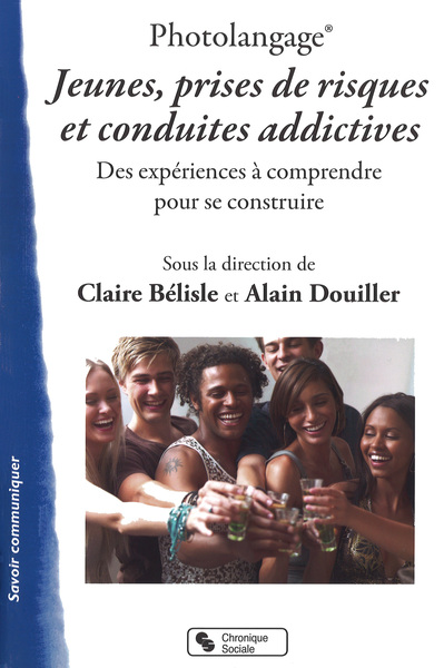 PHOTOLANGAGE JEUNES PRISES DE RISQUES ET CONDUITES ADDICTIVE