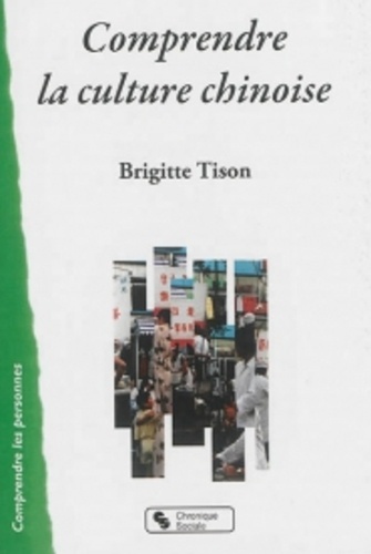 COMPRENDRE LA CULTURE CHINOISE