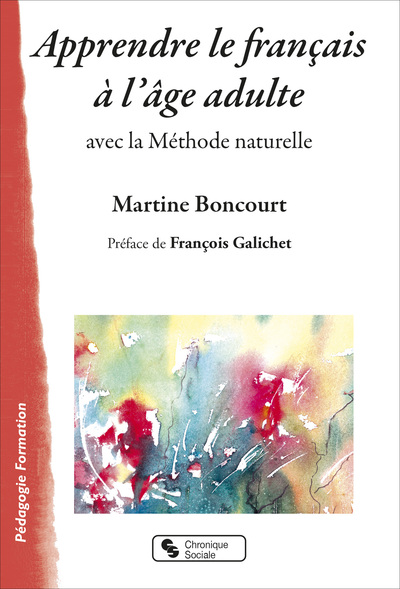 APPRENDRE LE FRANCAIS A L´AGE ADULTE - AVEC LA METHODE NATURELLE
