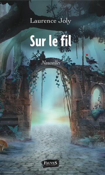 SUR LE FIL