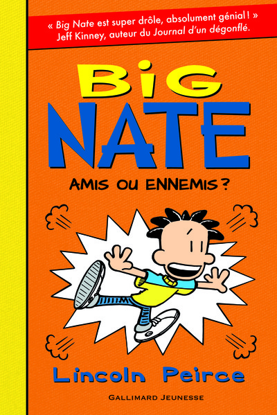 BIG NATE, AMIS OU ENNEMIS ?