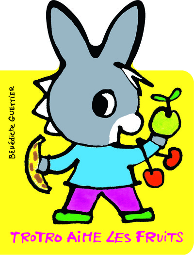 TROTRO AIME LES FRUITS