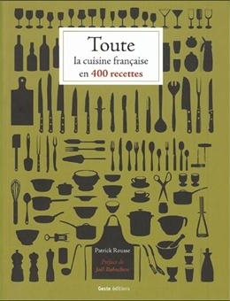 TOUTE LA CUISINE EN 400 RECETTES