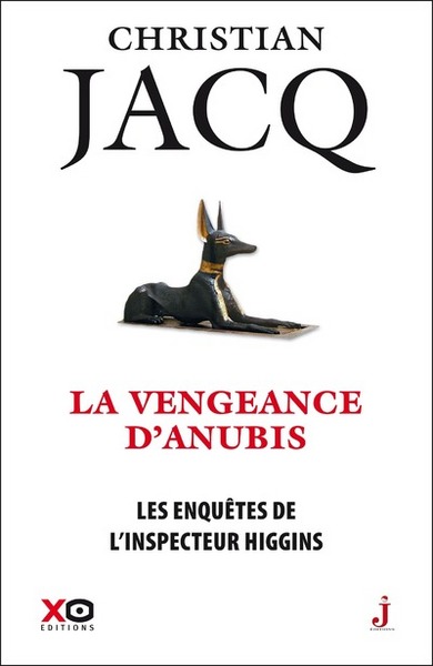 VENGEANCE D ANUBIS - ENQUETES DE L´INSPECTEUR HIGGINS - TOME 14