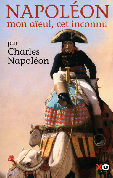 NAPOLEON MON AIEUL CET INCONNU