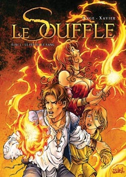 SOUFFLE * TOME 1 - LE FEU ET LE SANG