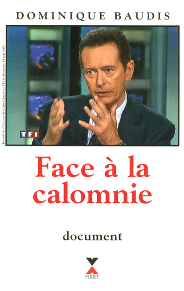 FACE A LA CALOMNIE