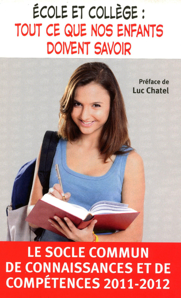 ECOLE ET COLLEGE : TOUT CE QUE NOS ENFANTS DOIVENT SAVOIR