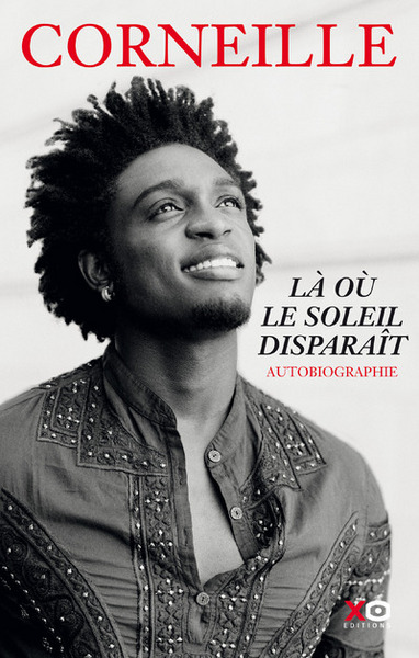 OU LE SOLEIL DISPARAIT - AUTOBIOGRAPHIE