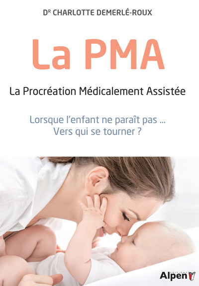 PMA - LA PROCREATION MEDICALEMENT ASSISTEE