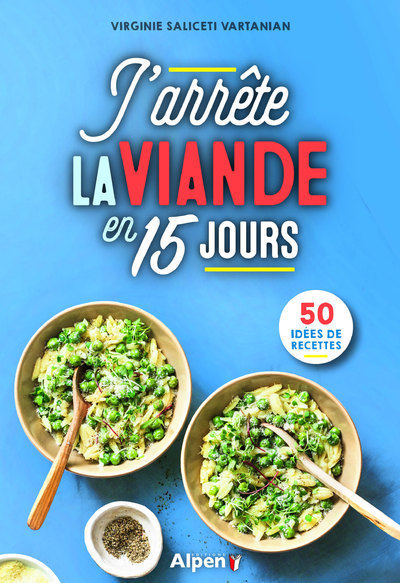 J´ARRETE LA VIANDE EN 15 JOURS