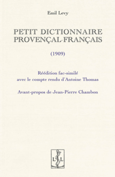 PETIT DICTIONNAIRE PROVENCAL-FRANCAIS : EDITION FAC-SIMILE