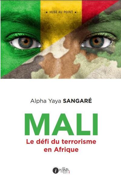 MALI  - LES DEFIS DU TERRORISME EN AFRIQUE