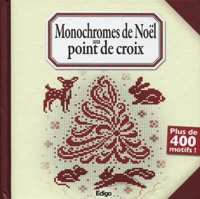 MONOCHROMES DE NOEL AU POINT DE CROIX. PLUS DE 400 MOTIFS
