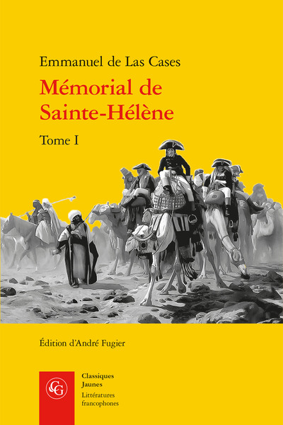 MEMORIAL DE SAINTE-HELENE - TOME I
