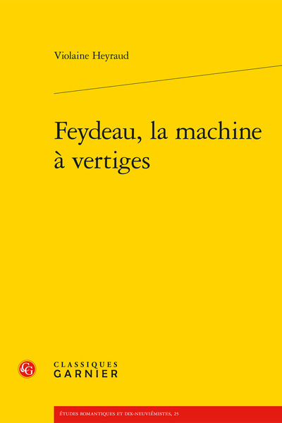 FEYDEAU, LA MACHINE A VERTIGES