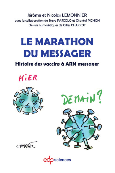 MARATHON DU MESSAGER - HISTOIRE DES VACCINS A ARN MESSAGER