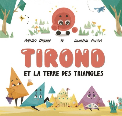 TIROND ET LA TERRE DES TRIANGLES
