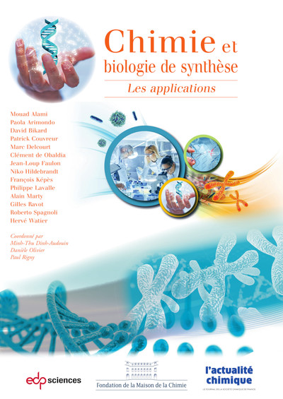 CHIMIE ET BIOLOGIE DE SYNTHESE - LES APPLICATIONS