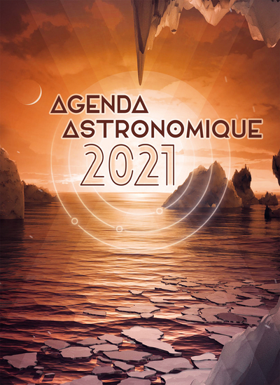 AGENDA ASTRONOMIQUE 2021