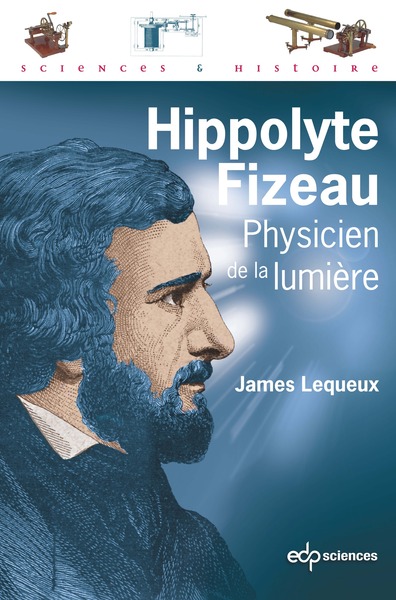 HIPPOLYTE FIZEAU PHYSICIEN DE LA LUMIERE