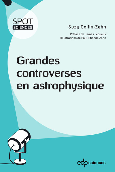 GRANDES CONTROVERSES EN ASTROPHYSIQUE