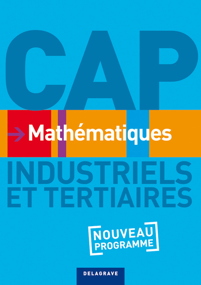 MATHEMATIQUES CAP INDUSTRIELS ET TERTIAIRES ELEVE ED 2010