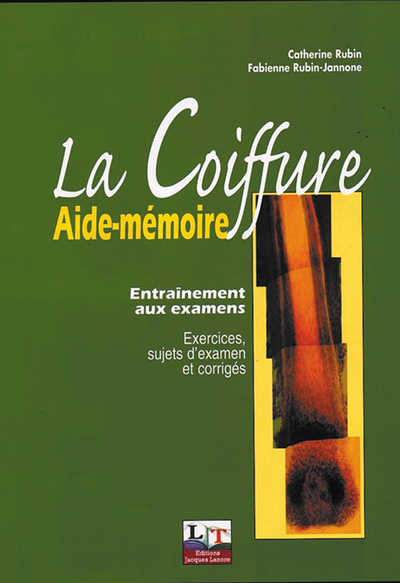 COIFFURE, AIDE - MEMOIRE , ENTRAINEMENT AUX EXAMENS