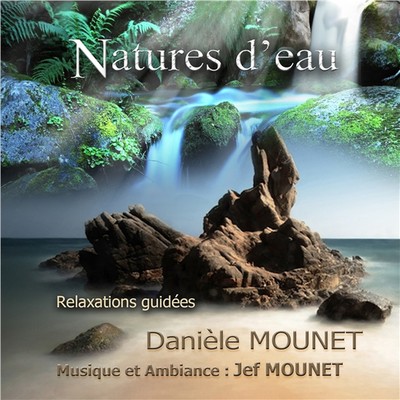 NATURES D´EAU - RELAXATIONS GUIDEES - CD - AUDIO
