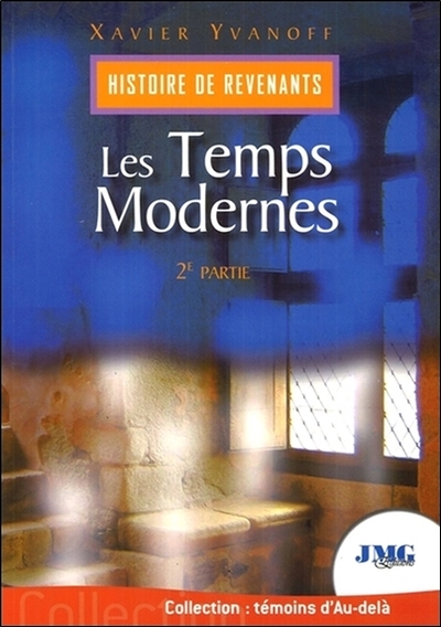 HISTOIRE DE REVENANTS TOME 2 - LES TEMPS MODERNES