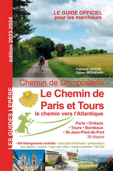 CHEMIN DE PARIS ET TOURS LE CHEMIN VERS L´ATLANTIQUE